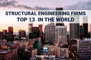 Top 13 Structural Engineering Firms in the World